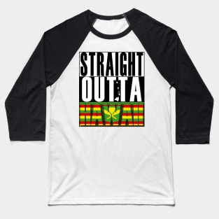 Straight Outta Hawaii Kanaka Maoli Flag by Hawaii Nei All Day Baseball T-Shirt